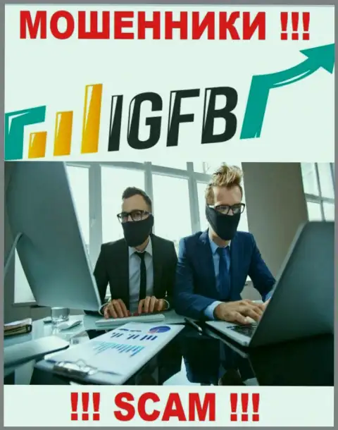 Не верьте ни единому слову агентов IGFB, они интернет-махинаторы