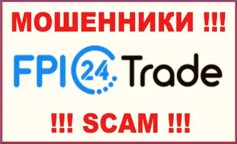 FPI 24 Trade - это МОШЕННИКИ !!! СКАМ !!!