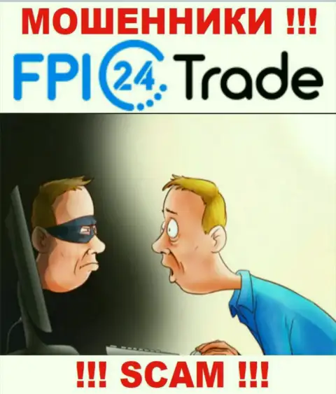 Не нужно верить FPI24 Trade - сохраните свои финансовые активы