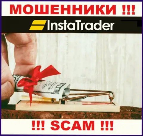 InstaTrader успешно кидают наивных игроков, требуя процент за возврат средств